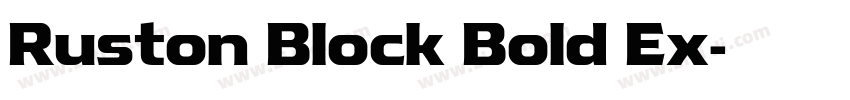 Ruston Block Bold Ex字体转换 Ruston Block Bold Ex字体转换